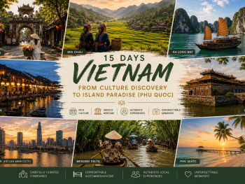 Vietnam 15 Days: From Culture Discovery to Island Paradise (PHU QUOC)