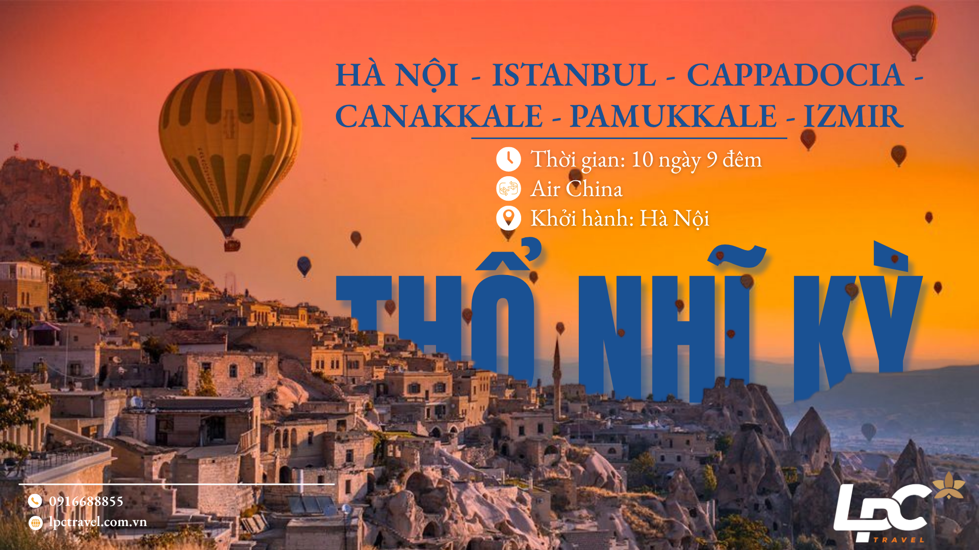Main image for Tour Thổ Nhĩ Kỳ 10 ngày 9 đêm từ Hà Nội – Hành trình Á – Âu kỳ thú cùng LPC Travel