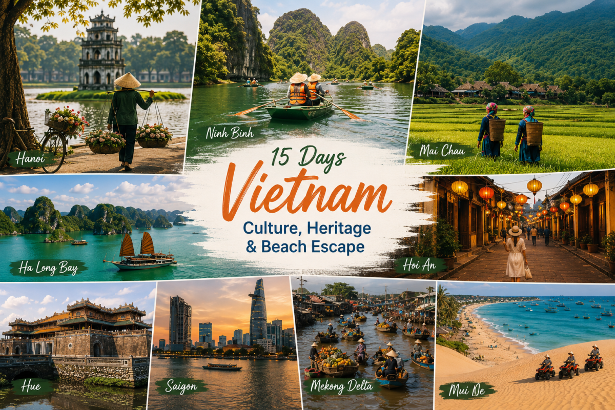 Vietnam 15 Days (MUI NE): From Cultural Heritage to Endless Beaches